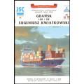 GDANSK or E.KWIATKOWSKI